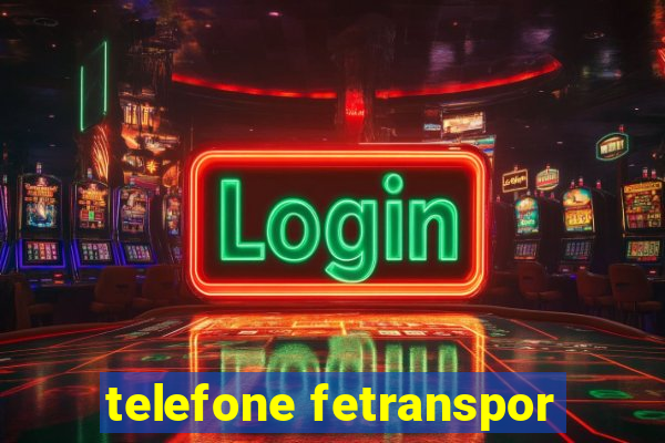 telefone fetranspor
